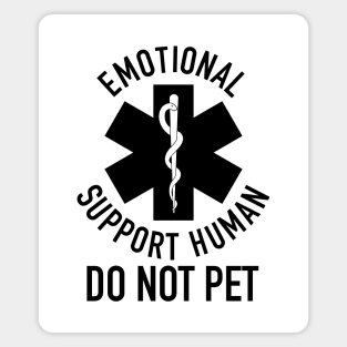 Emotional Support Human DO NOT PET Magnet